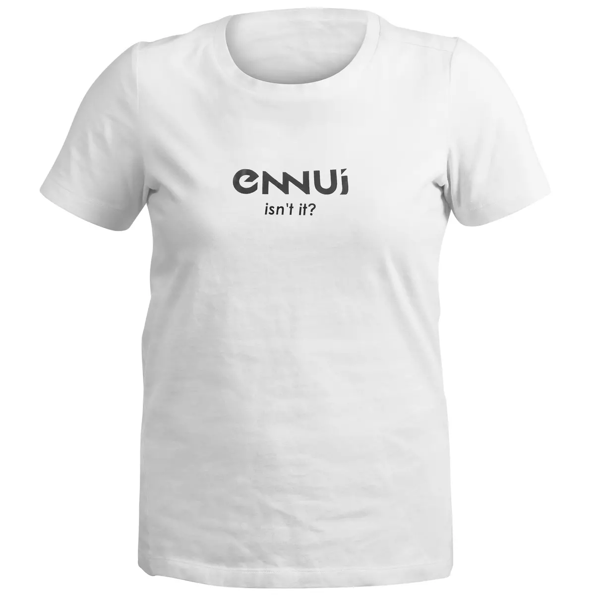 Isn´T It T-Shirt 1